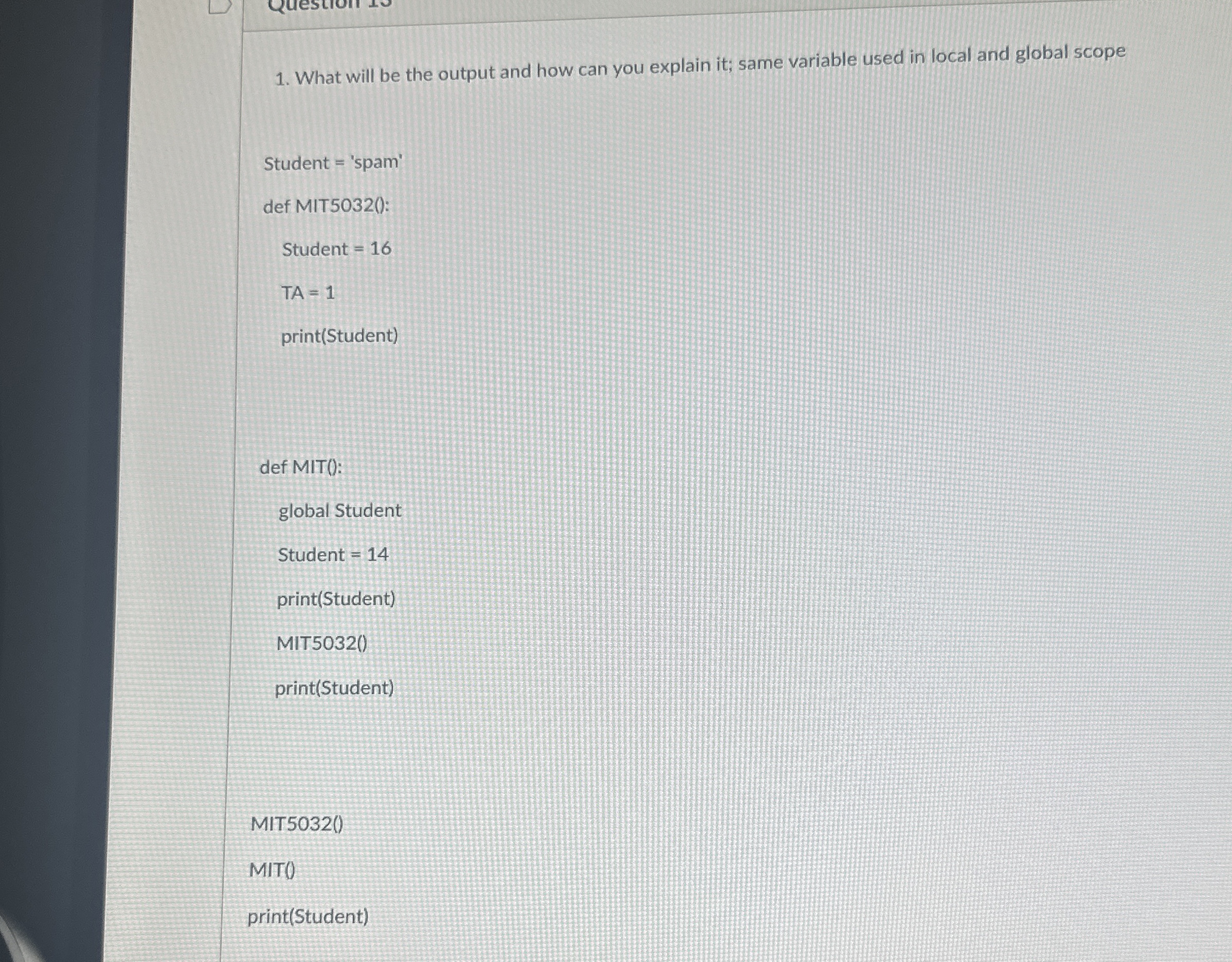What will be the output and how can you explain