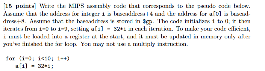 [ 1 5 points ] Write the MIPS assembly code that
