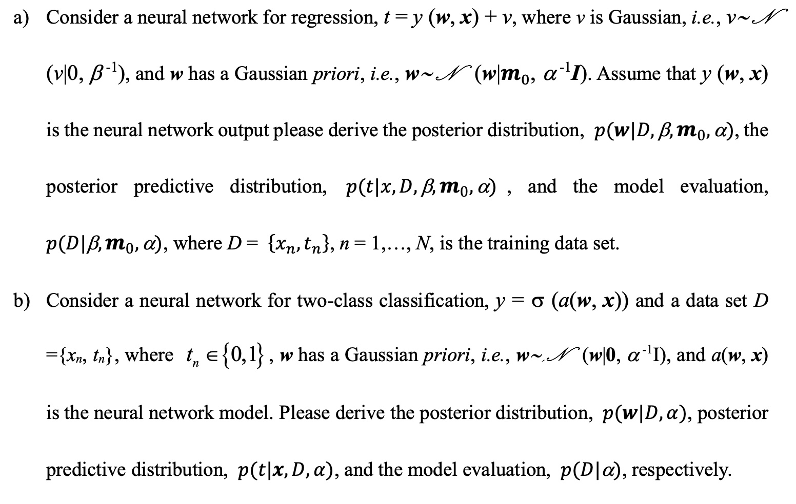 a ) Consider a neural network for regression, t =