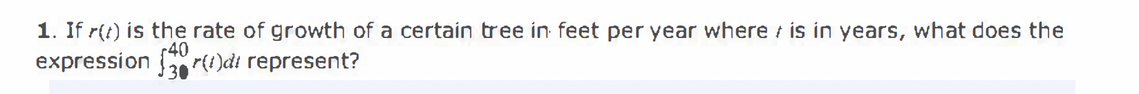 If r ( t ) is the rate of growth of a certain