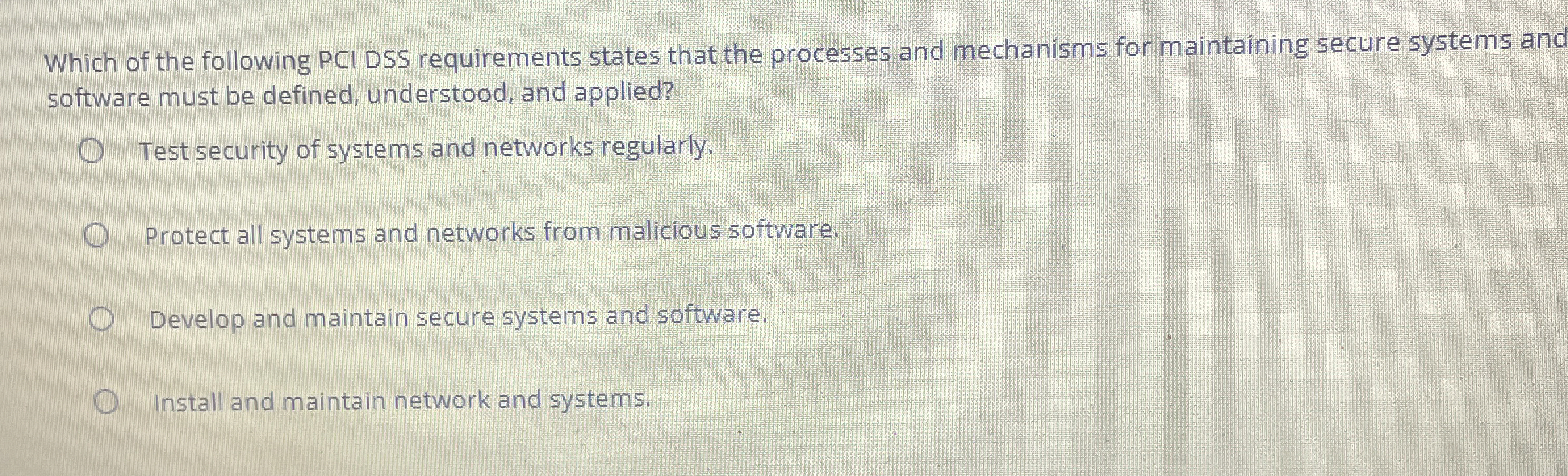 Which of the following PCI DSS requirements