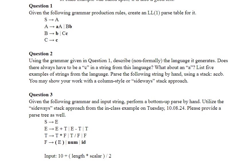 Question 1 Given the following grammar production