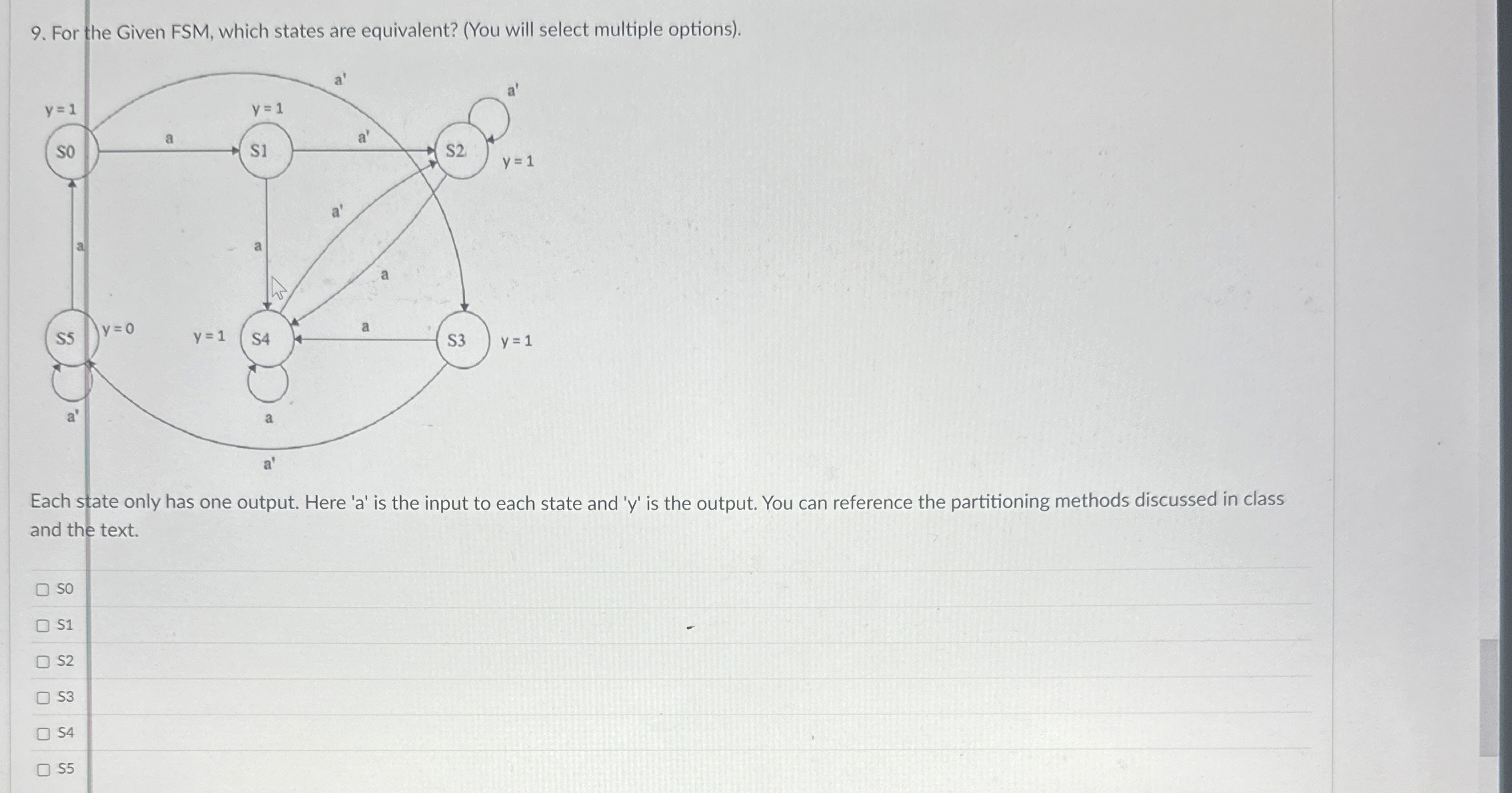 For the Given FSM , which states are equivalent?