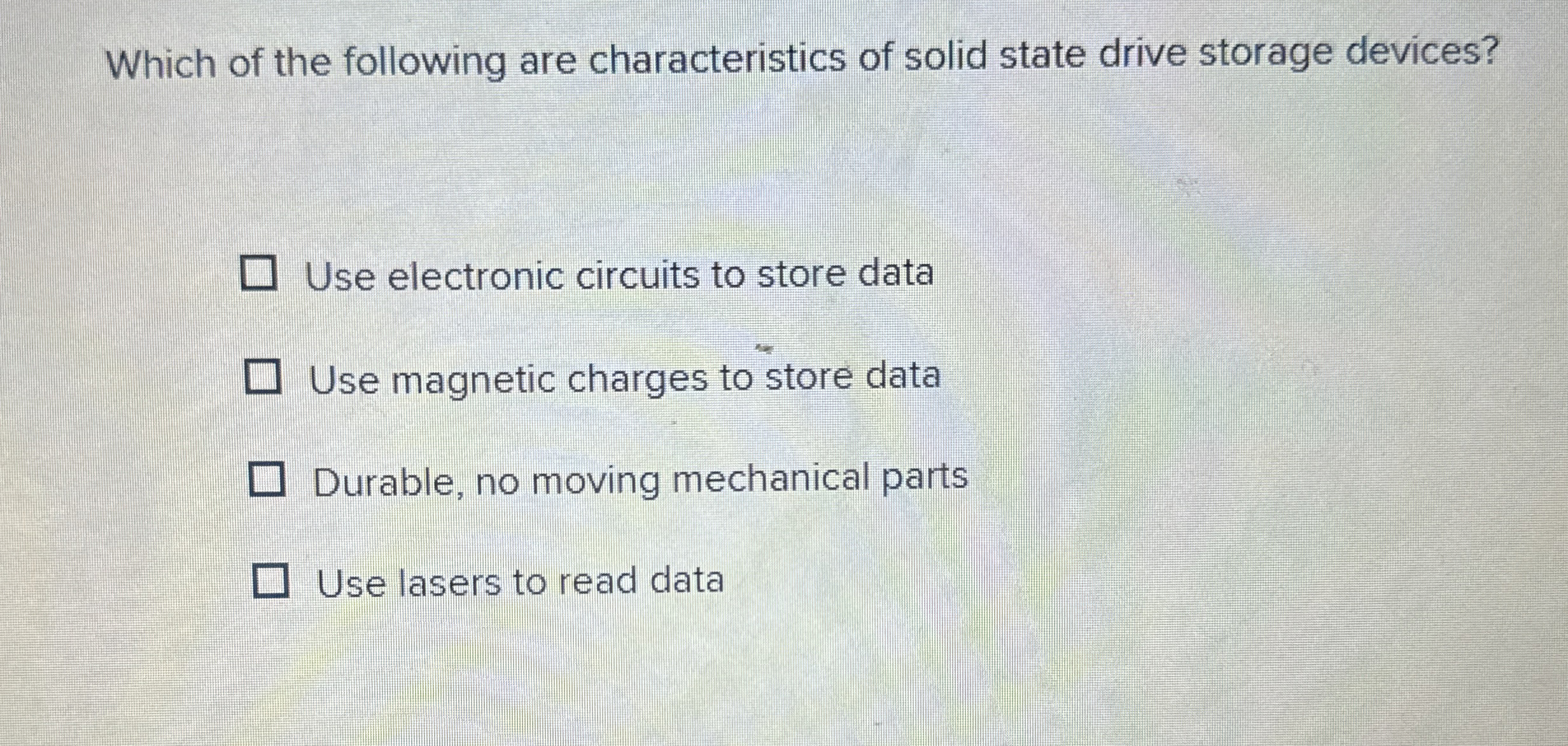 Which of the following are characteristics of