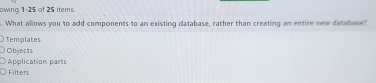 owing 1 . 2 5 of 2 5 items. What allows you to