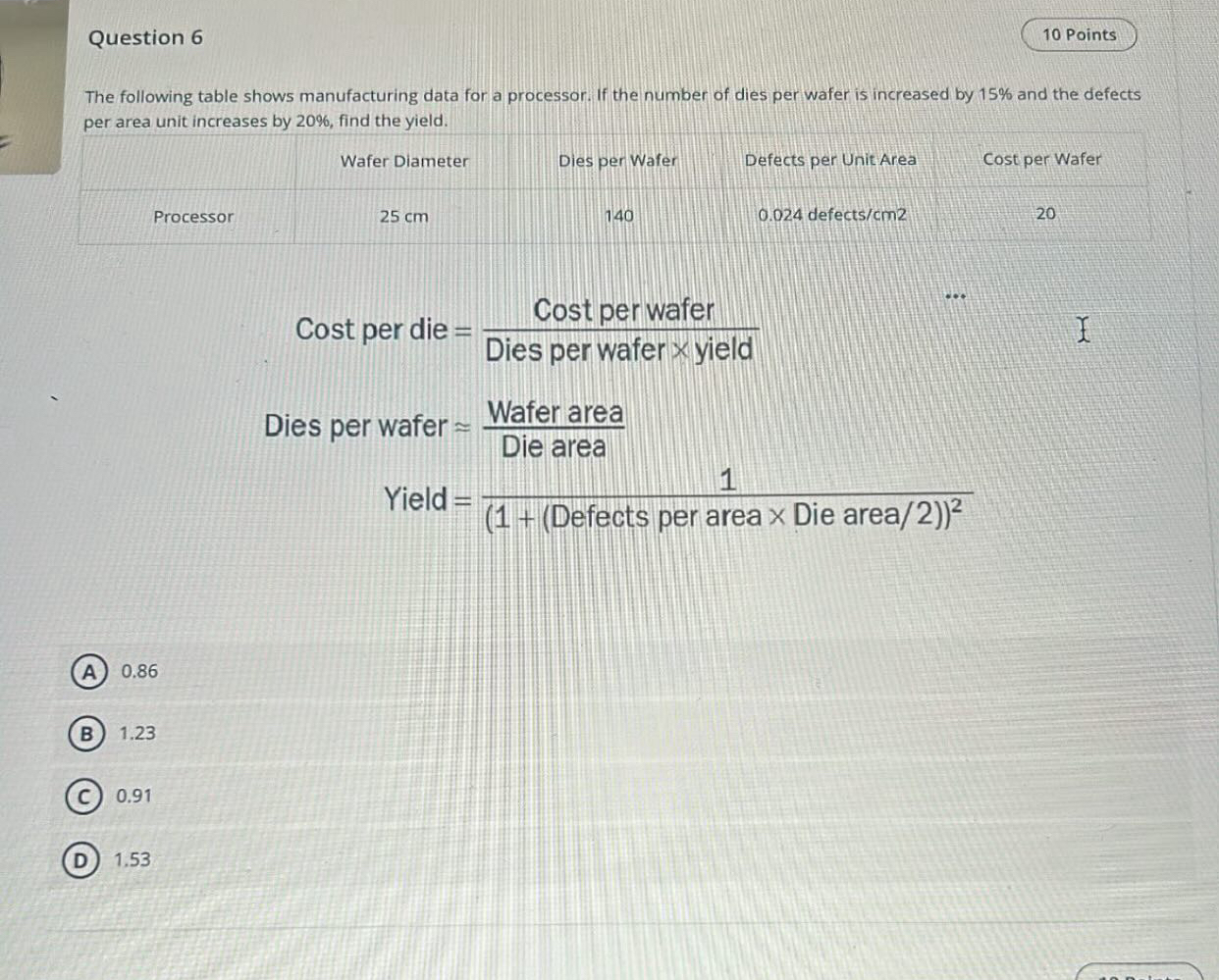 Question 6 The following table shows