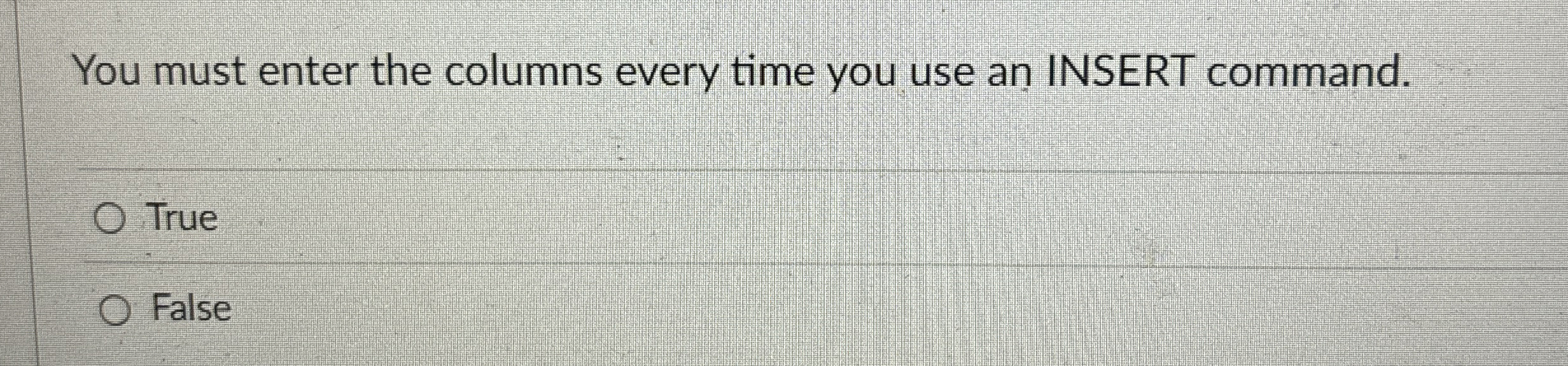 You must enter the columns every time you use an