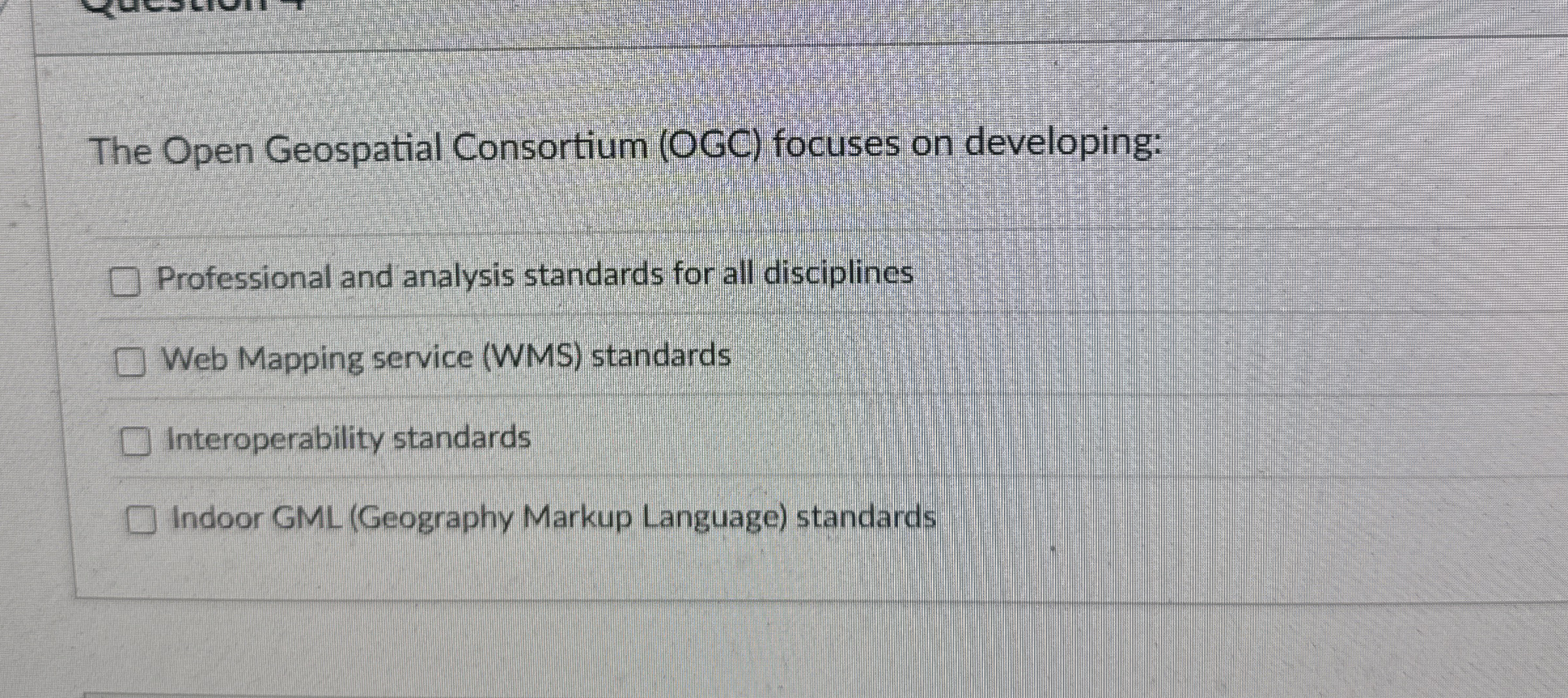 The Open Geospatial Consortium ( OGC ) focuses on