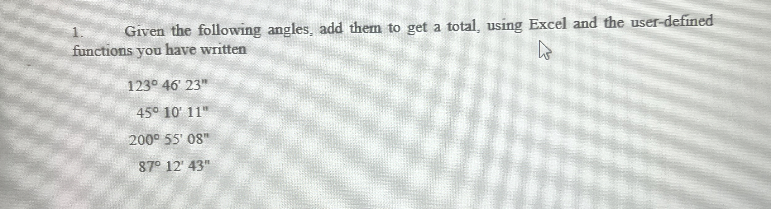 Given the following angles, add them to get a