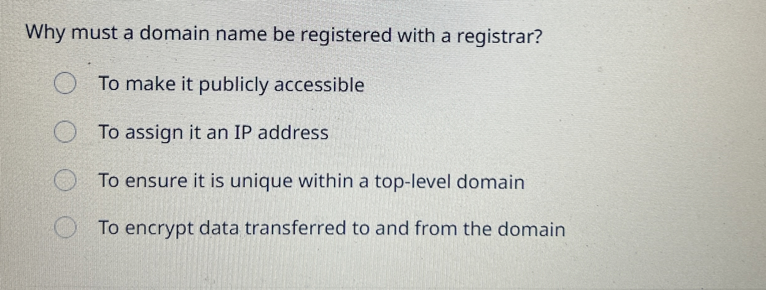 Why must a domain name be registered with a