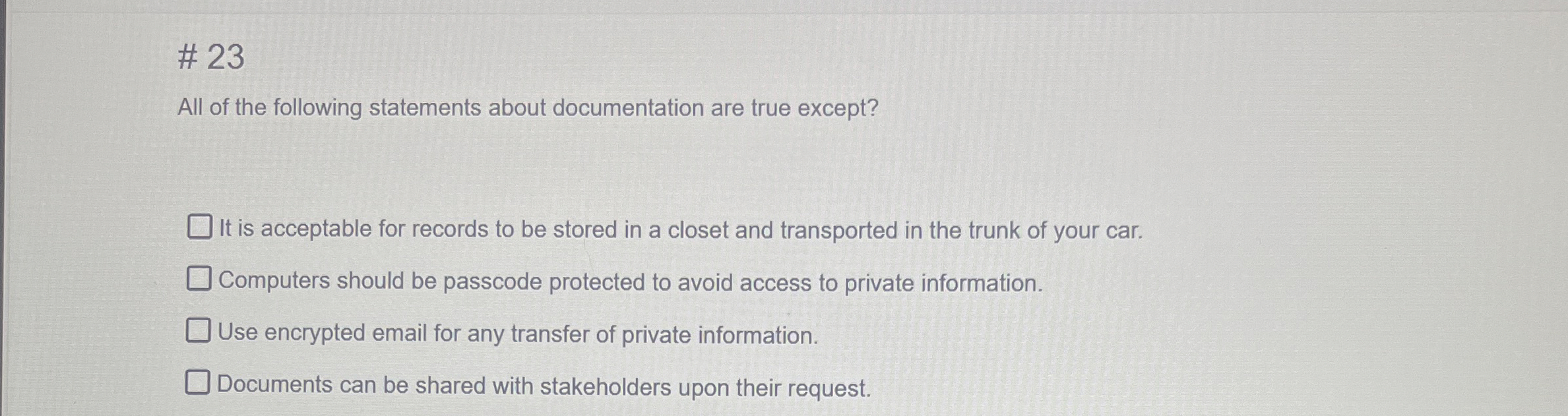 # 2 3 All of the following statements about