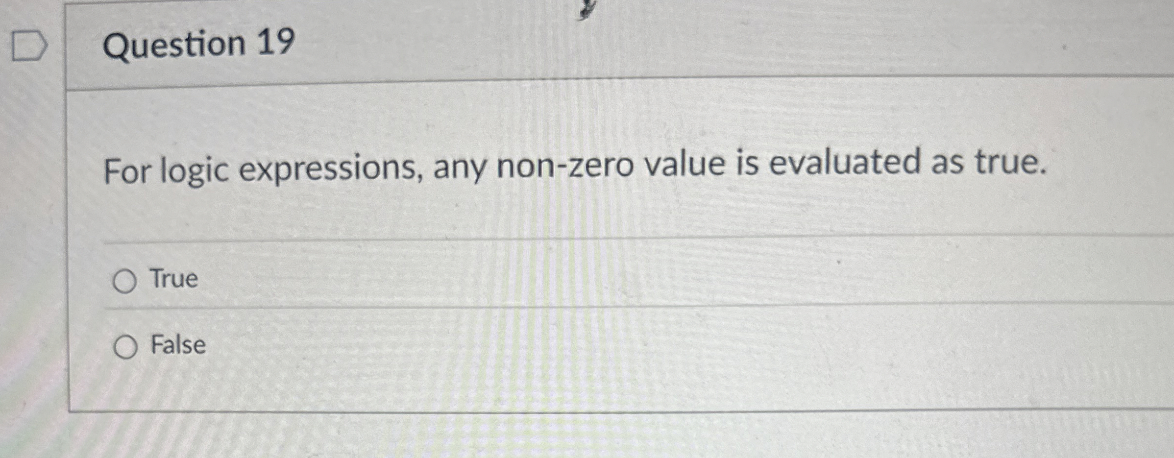Question 1 9 For logic expressions, any non -