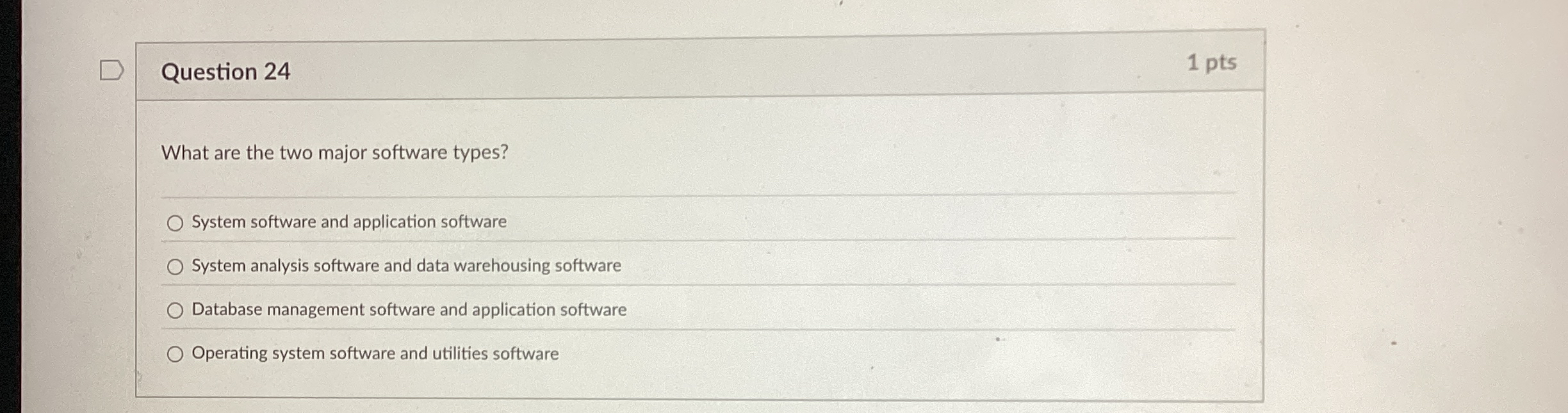 Question 2 4 What are the two major software