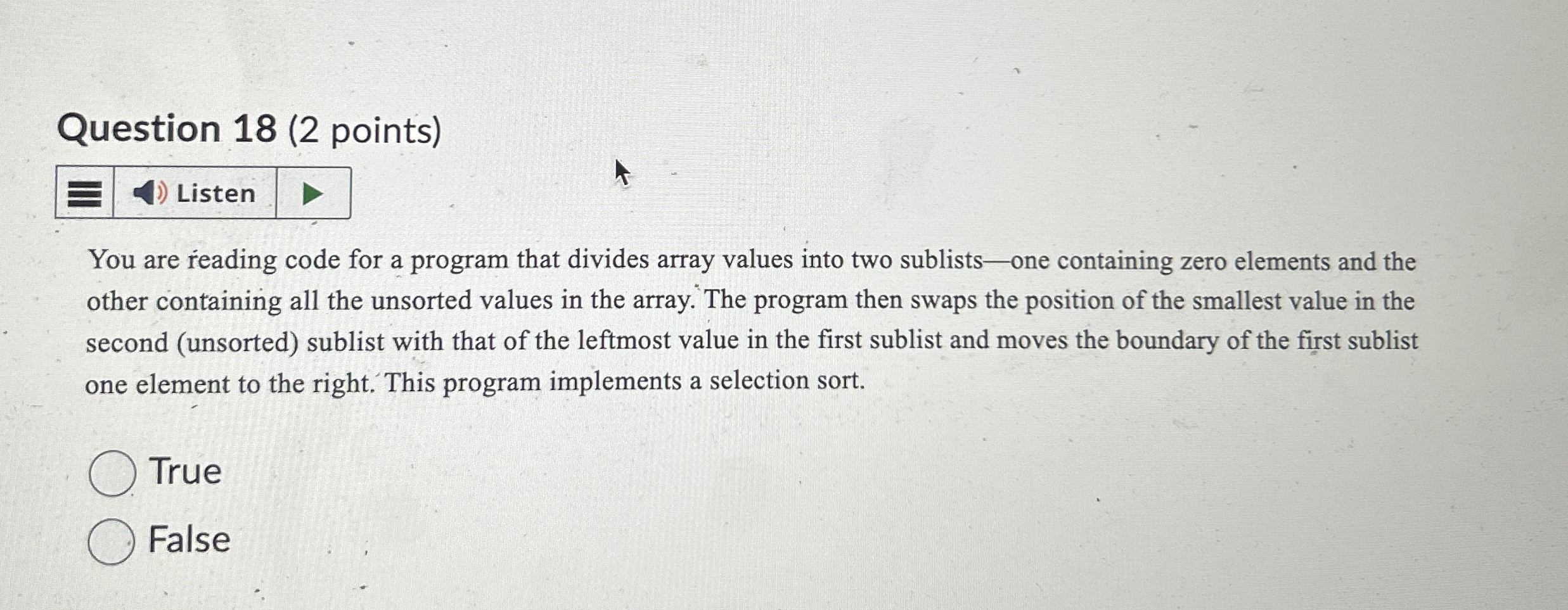 Question 1 8 ( 2 points ) Listen You are reading