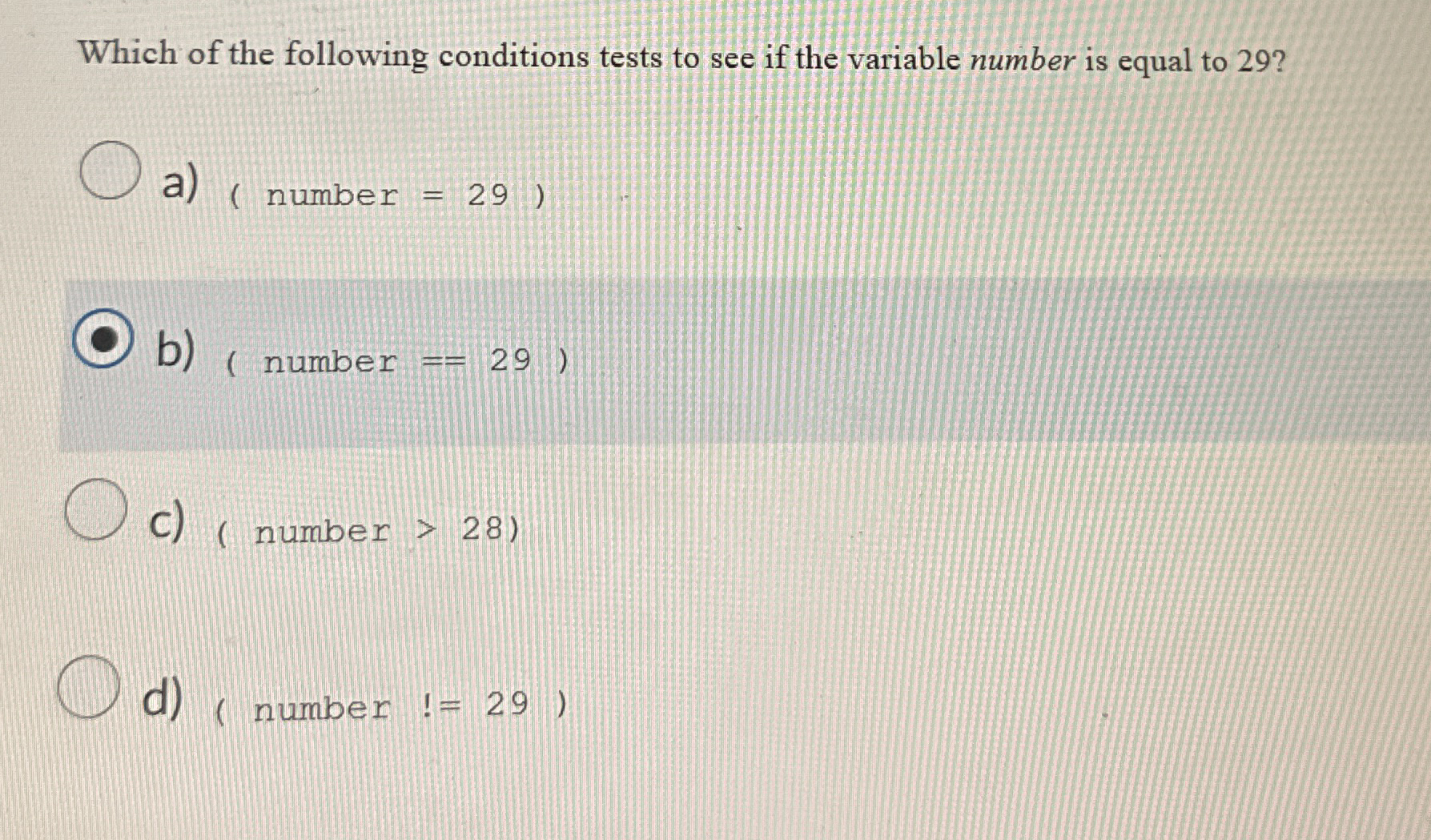 Which of the following conditions tests to see if