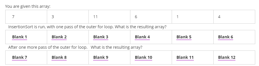You are given this array: InsertionSort is run,
