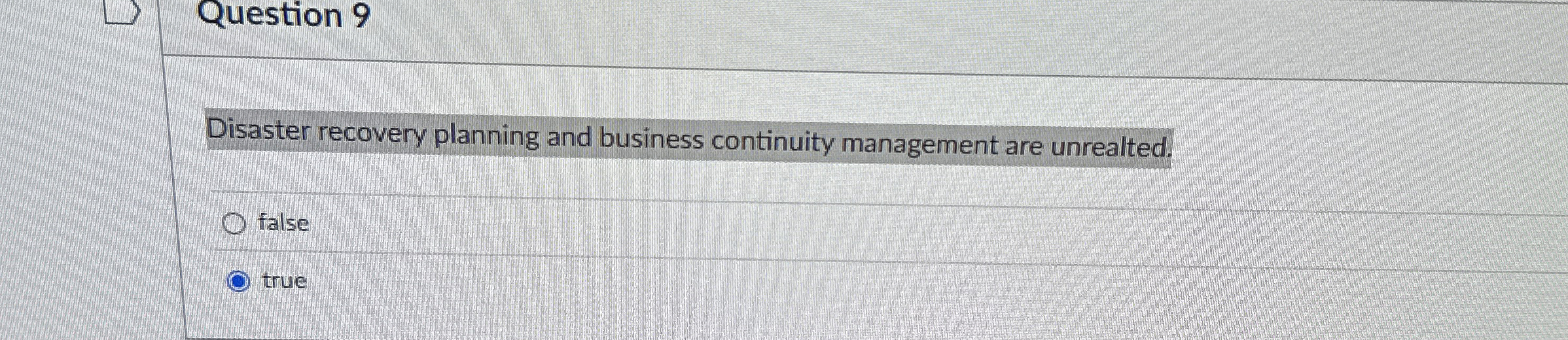 Question 9 Disaster recovery planning and