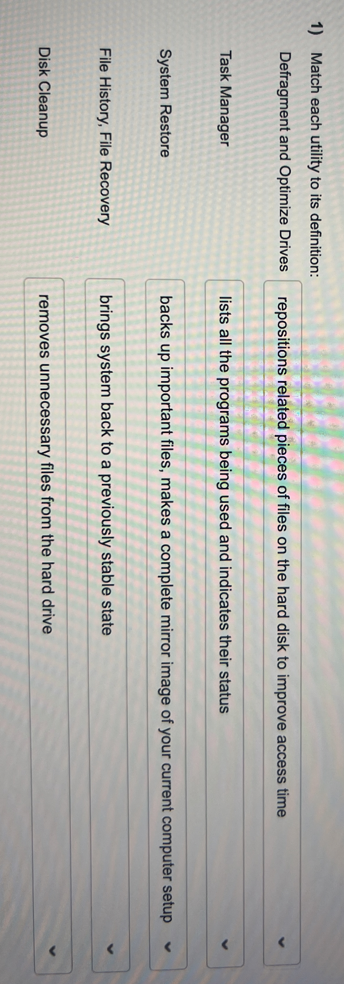 Match each utility to its definition: Defragment