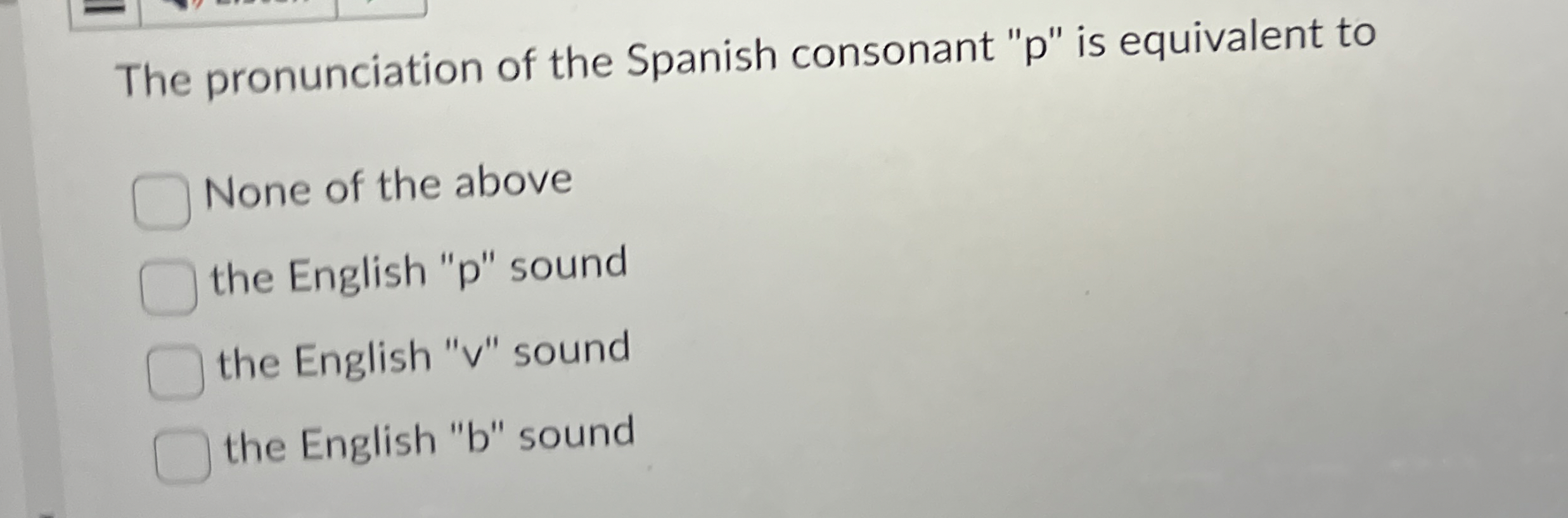 The pronunciation of the Spanish consonant " p "