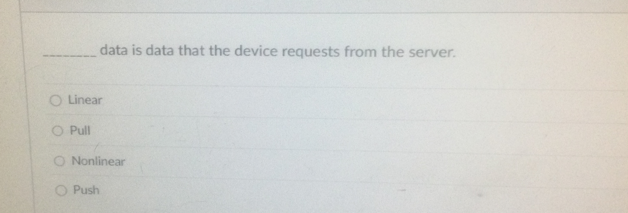 q , data is data that the device requests from