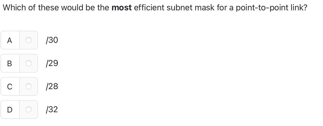 Which of these would be the most efficient subnet