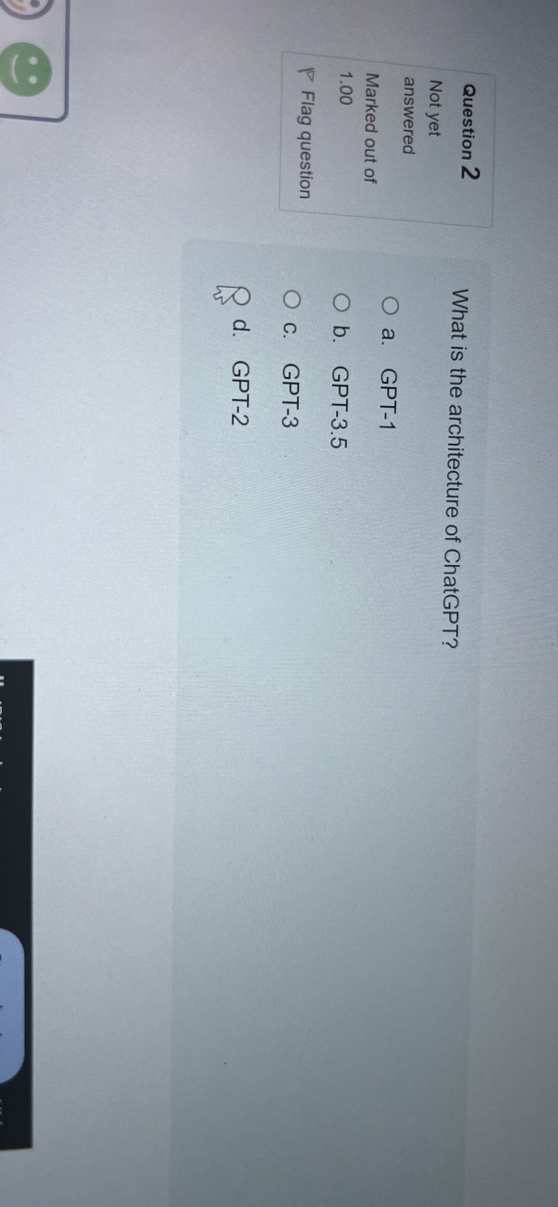 What is the architecture of ChatGPT? a . GPT - 1