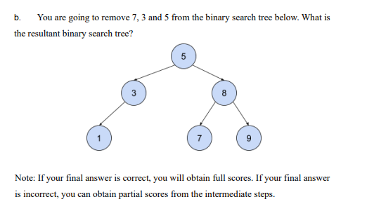 b . You are going to remove 7 , 3 and 5 from the