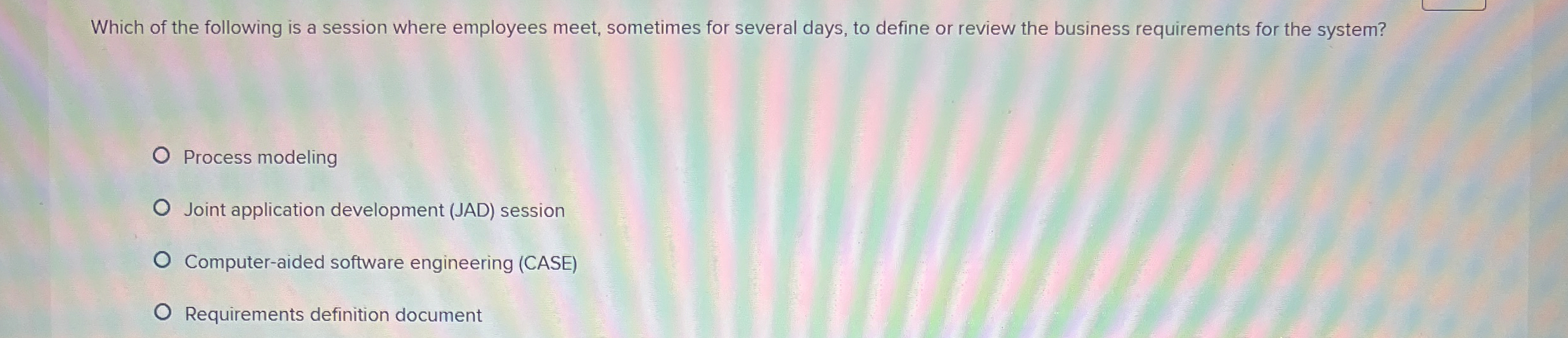 Which of the following is a session where