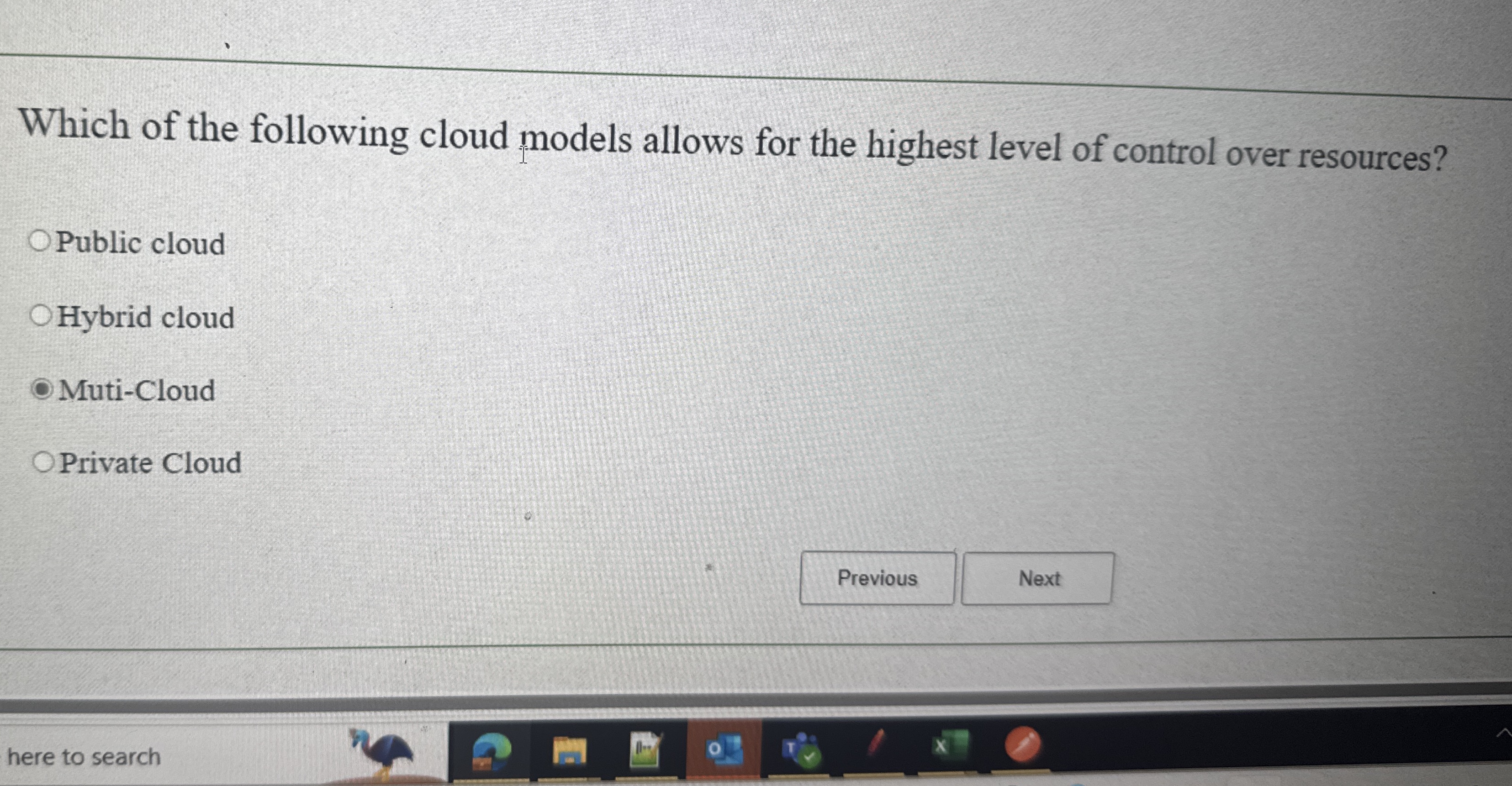 Which of the following cloud models allows for