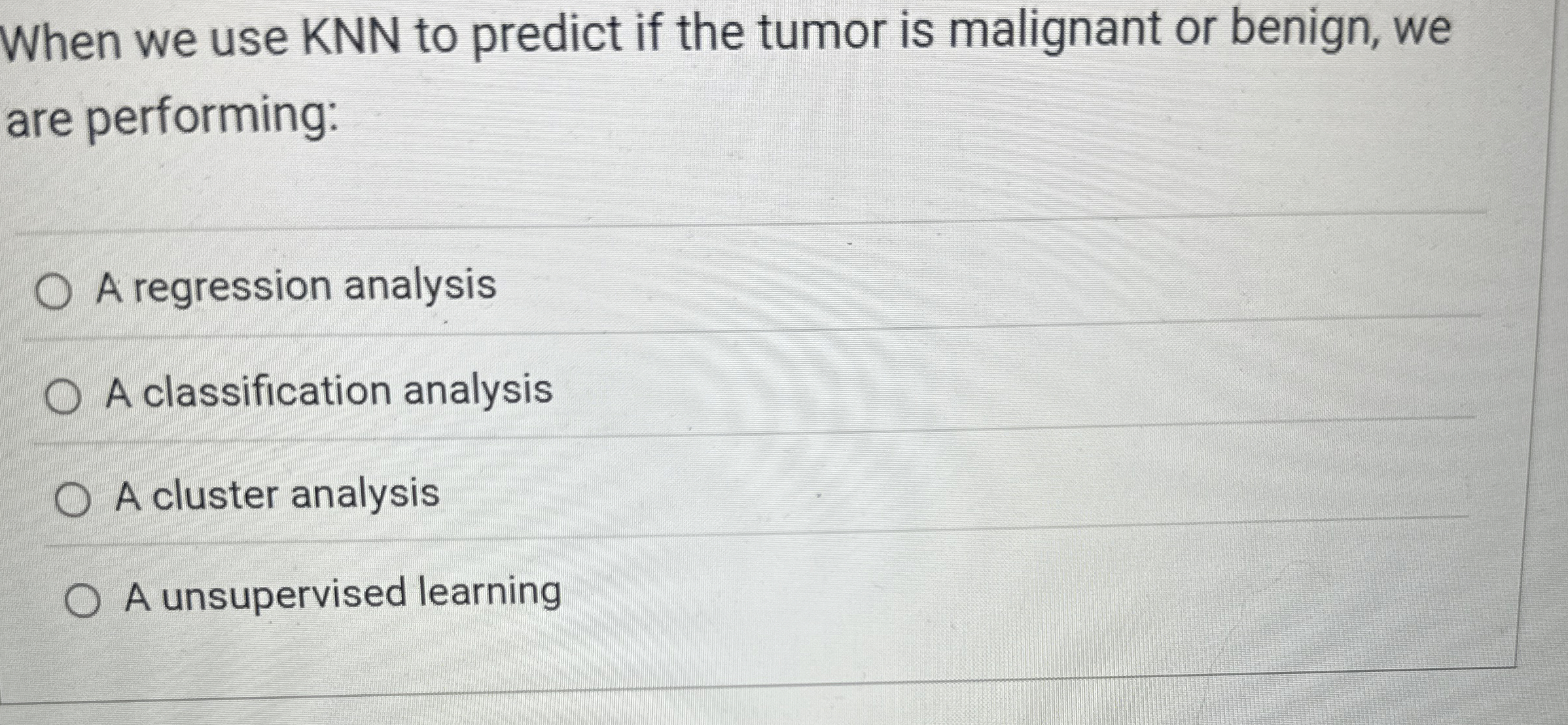 When we use KNN to predict if the tumor is