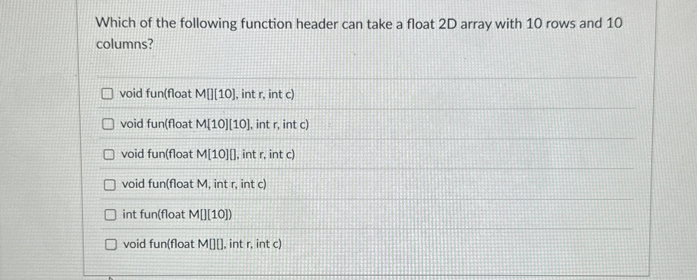Which of the following function header can take a