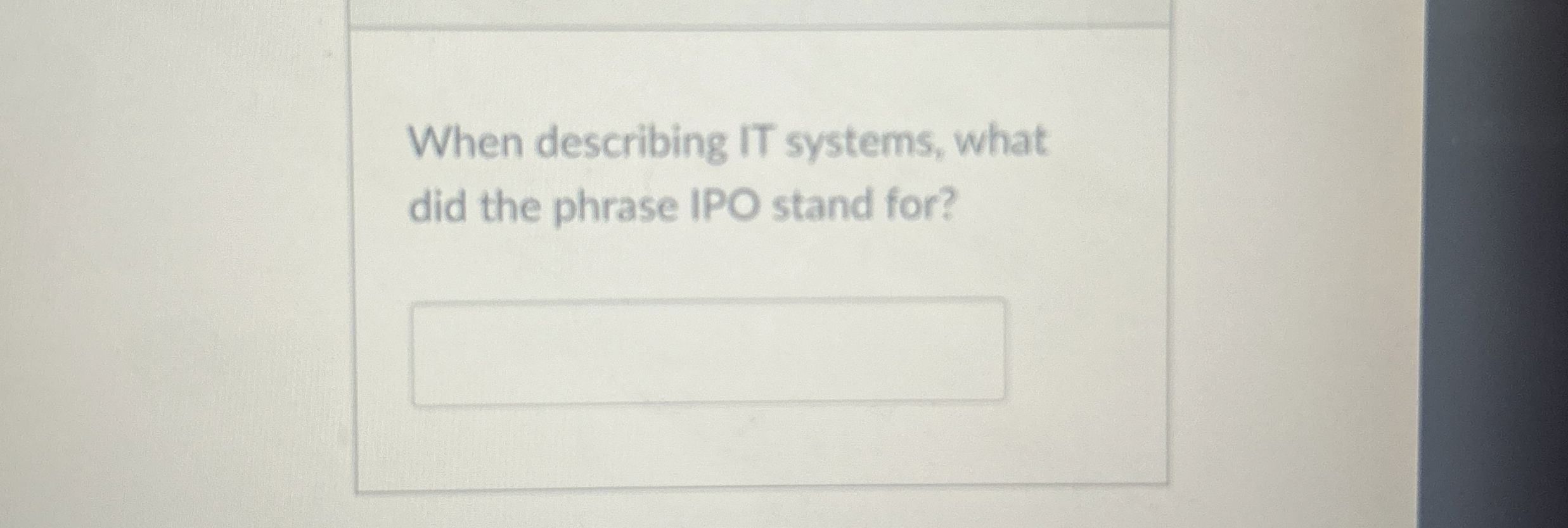 When describing IT systems, what did the phrase
