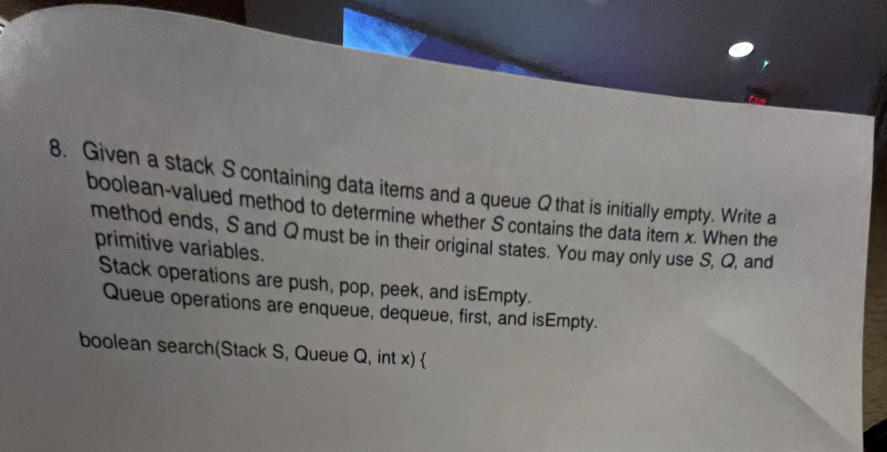 Given a stack S containing data items and a queue