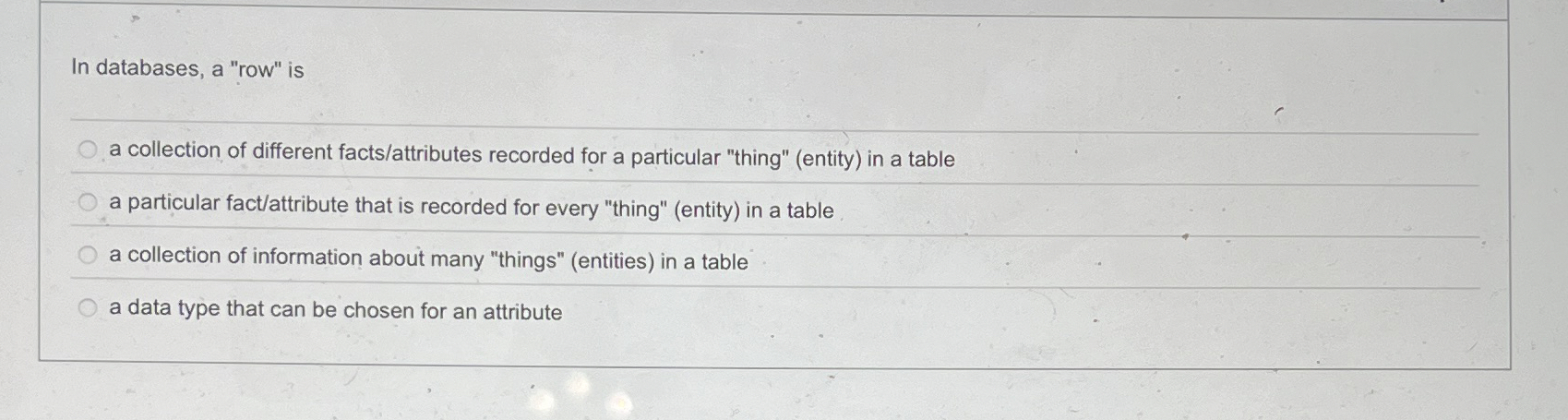 In databases, a "row" is a collection of