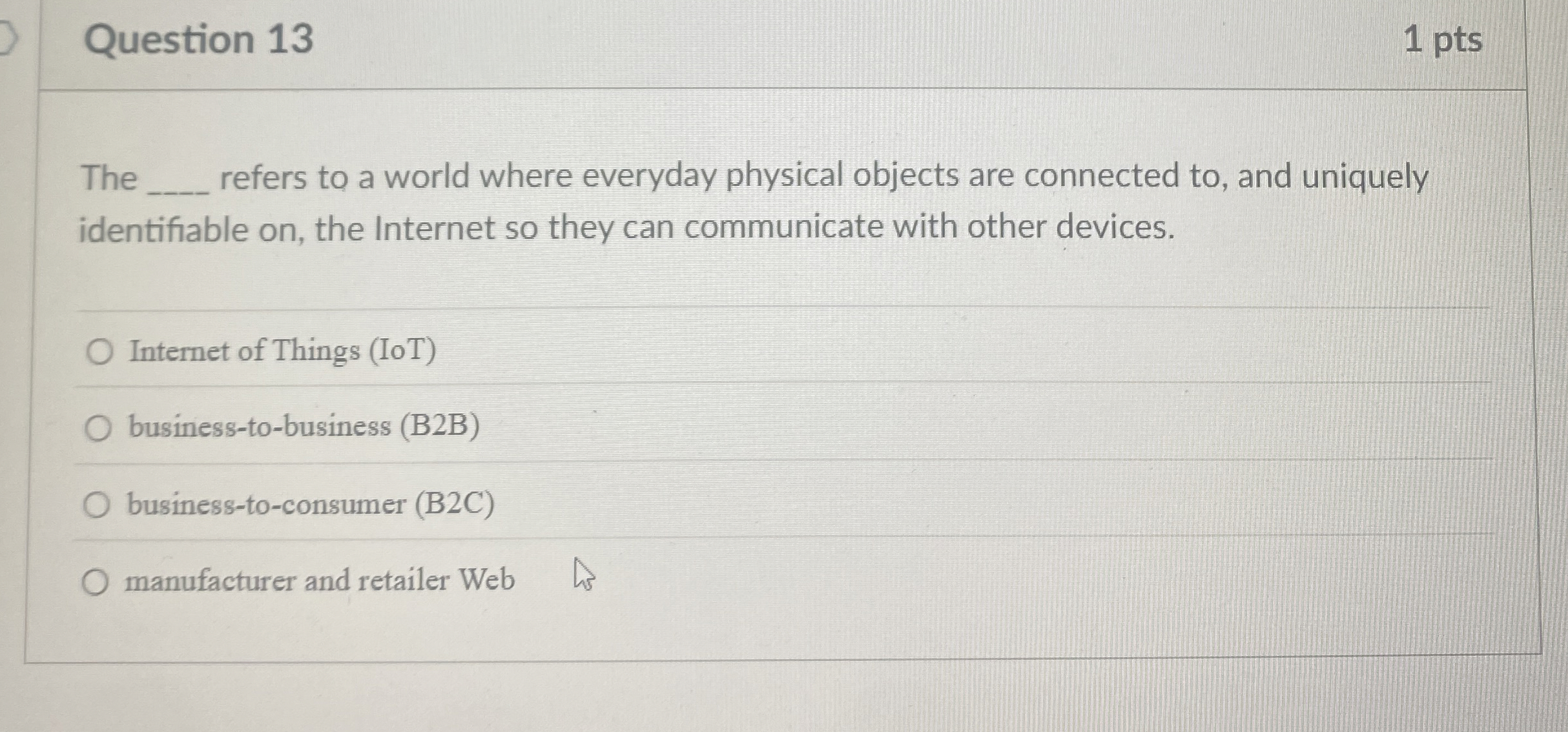 Question 1 3 The refers to a world where everyday