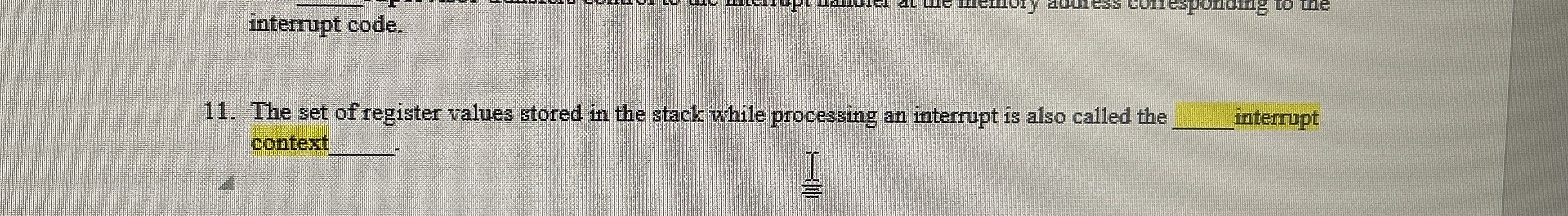 The set of register values stored in the stack