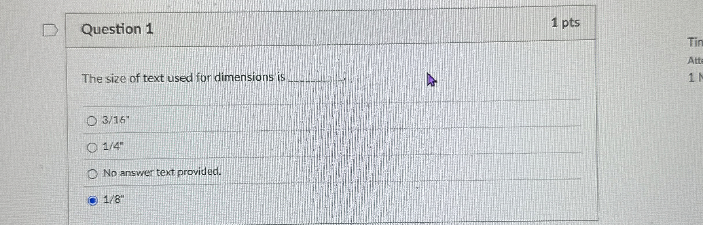 Question 1 The size of text used for dimensions