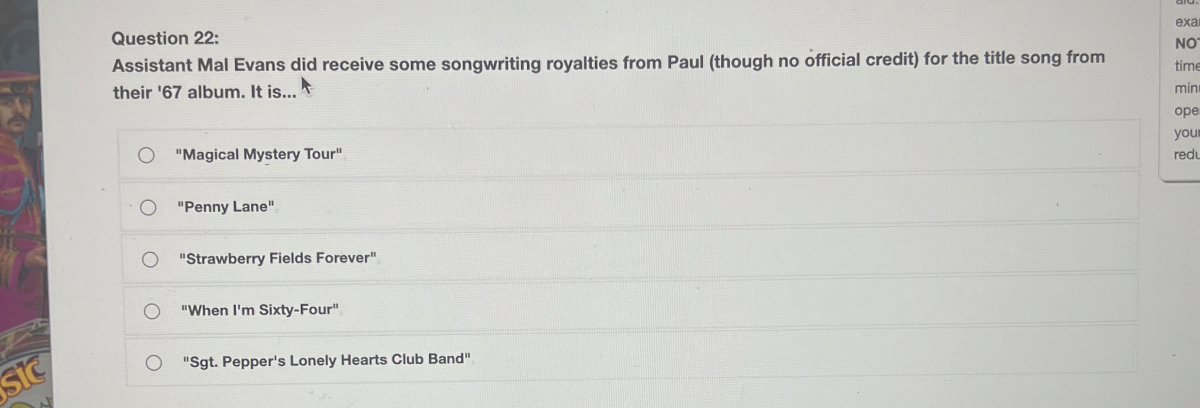 Question 2 2 : Assistant Mal Evans did receive