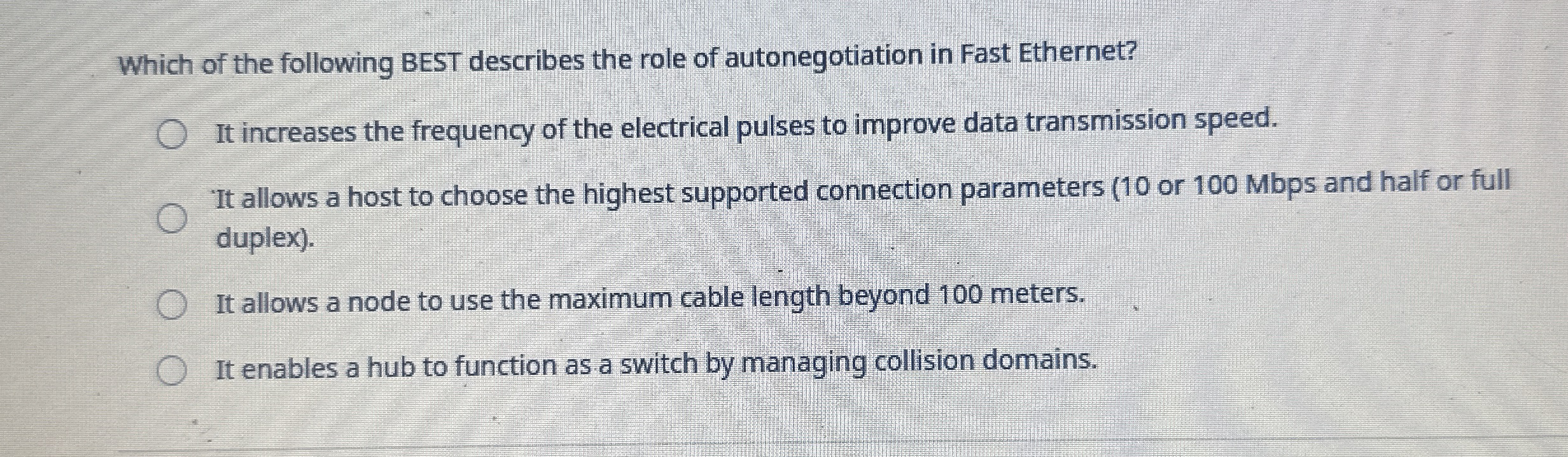 Which of the following BEST describes the role of