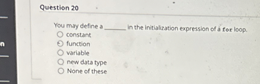 Question 2 0 You may define a in the
