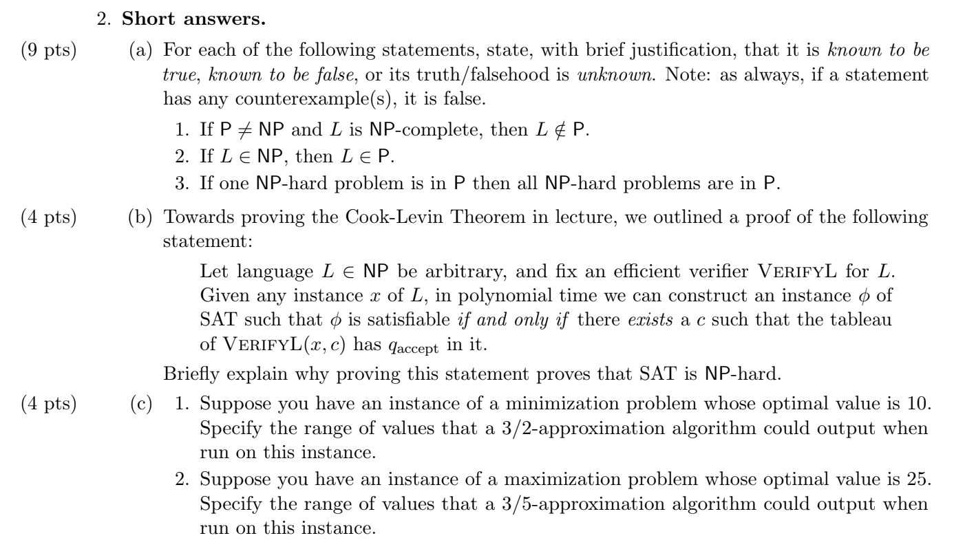 Short answers. ( a ) For each of the following