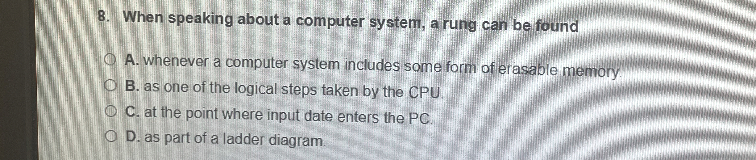 When speaking about a computer system, a rung can