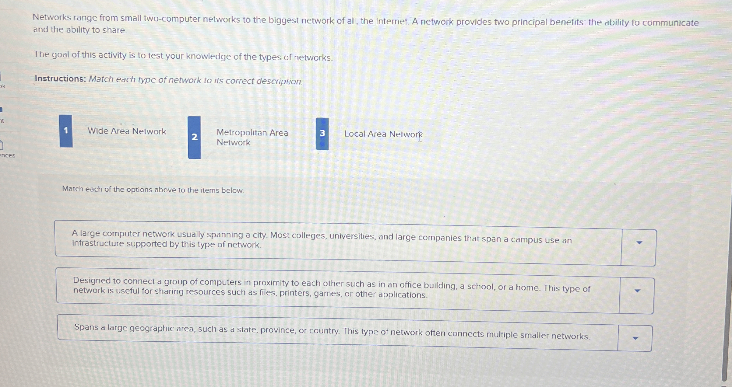Networks range from small two - computer networks