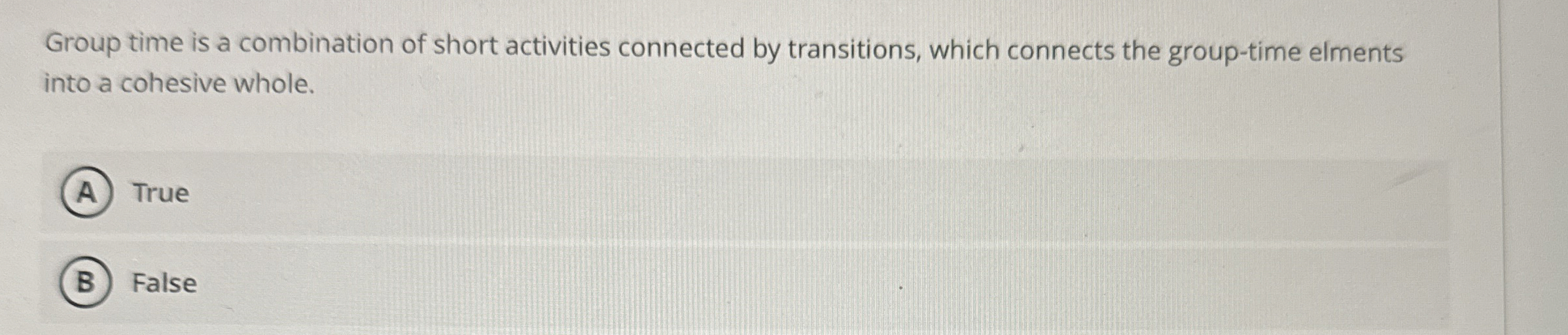 Group time is a combination of short activities