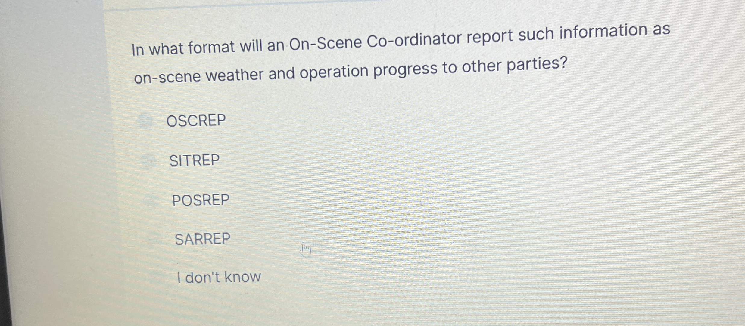 In what format will an On - Scene Co - ordinator