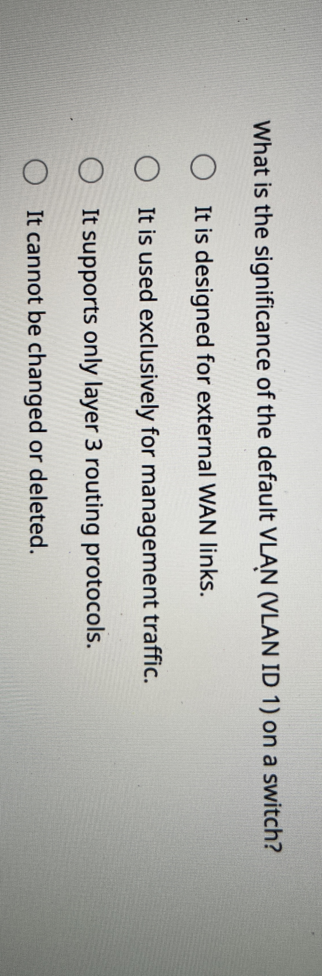 What is the significance of the default VLAN (