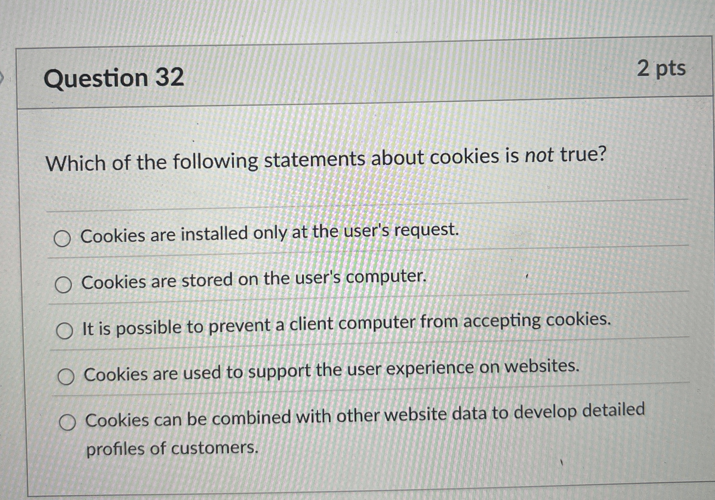 Question 3 2 Which of the following statements