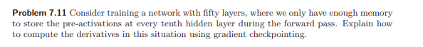 Problem 7 . 1 1 Consider training a network with