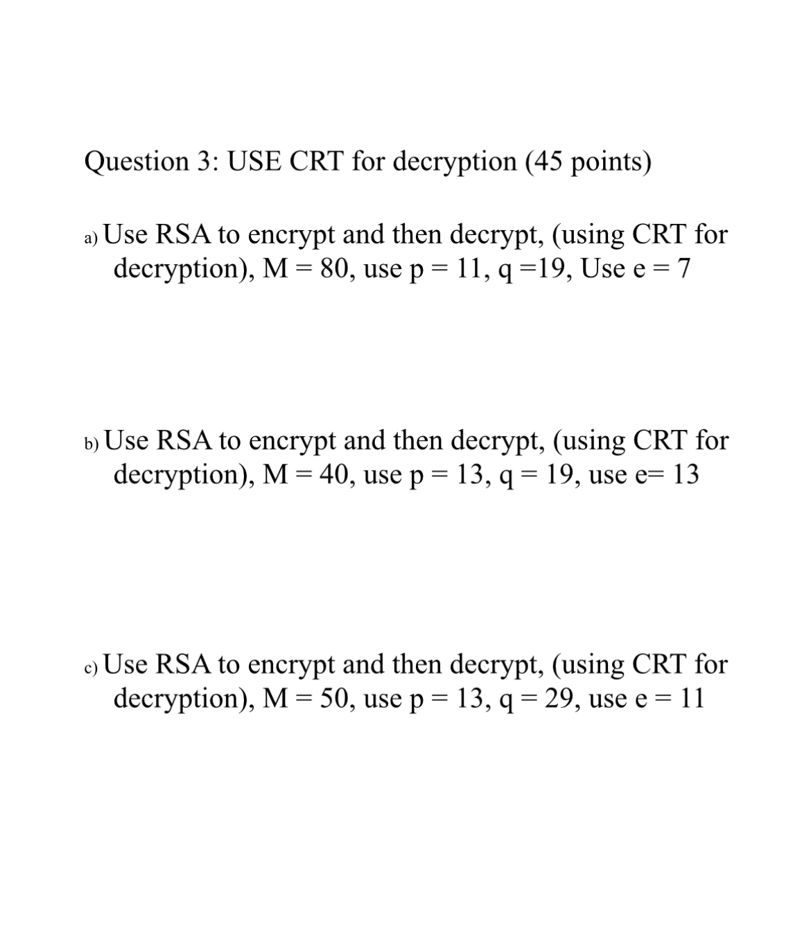 Question 3 : USE CRT for decryption ( 4 5 points