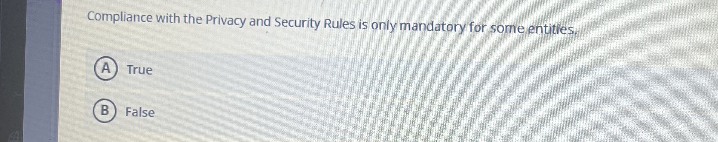 Compliance with the Privacy and Security Rules is